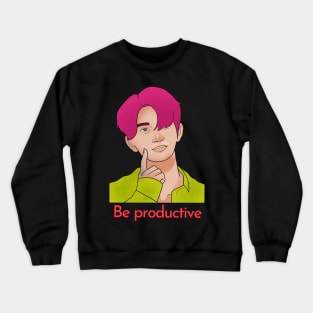 Be Productive Crewneck Sweatshirt